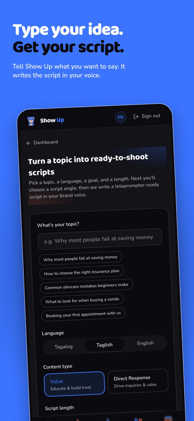 Type your idea, get your script — the Show Up marketing screen turning a topic into a ready-to-shoot script