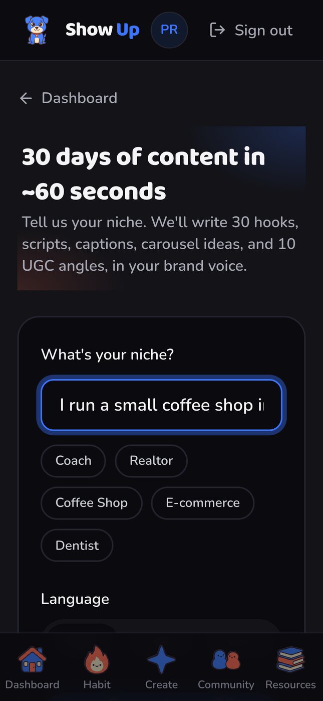 The Show Up app asking 'What's your niche?' — 30 days of content generated in about 60 seconds